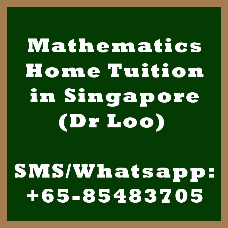 Secondary math & JC H2 math Mathematics Home Tuition Singapore