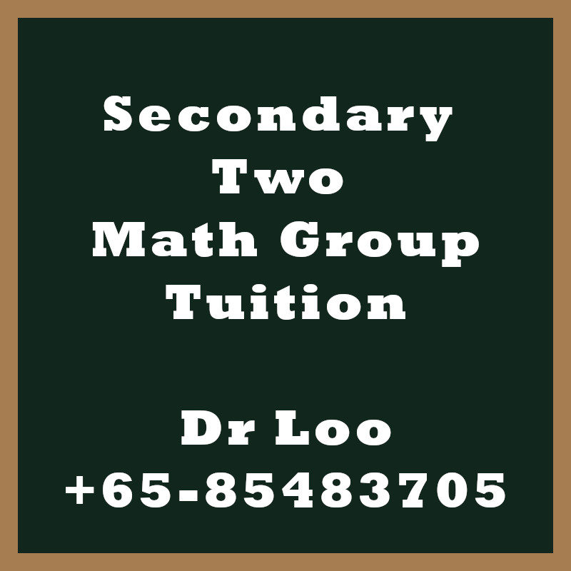 Secondary Two Math Group Tuition Class