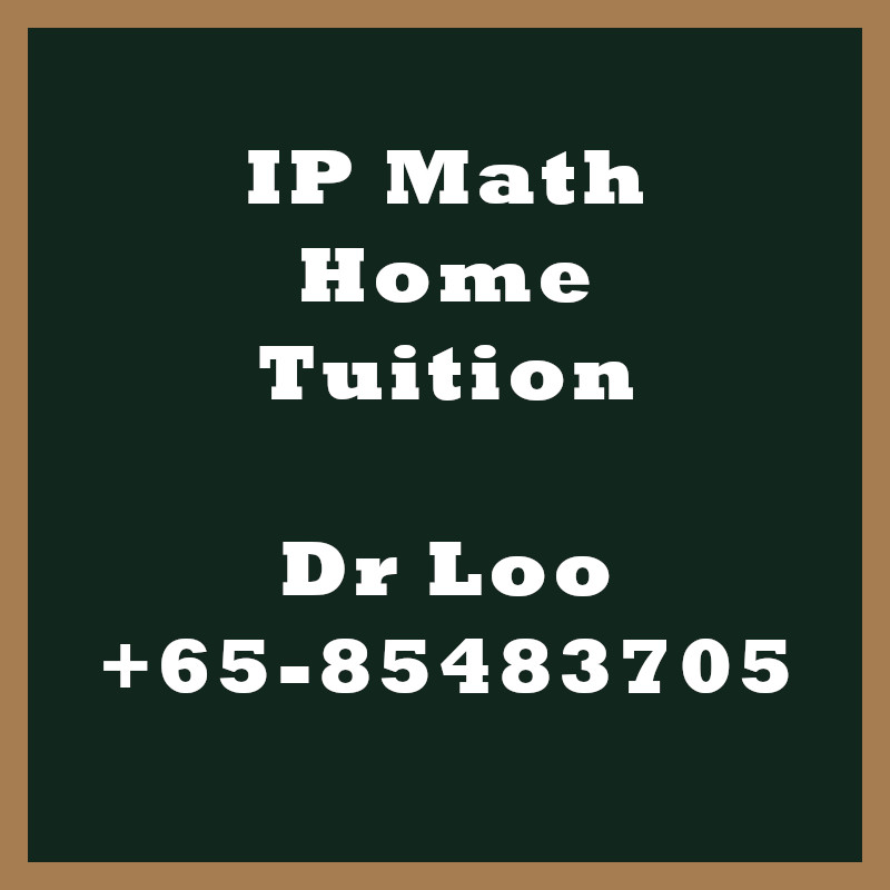Singapore IP Math Home Tuition