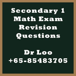Secondary 1 Math Exam Revision Questions