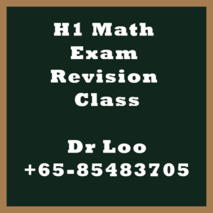 Singapore H1 Math Exam Revision Class