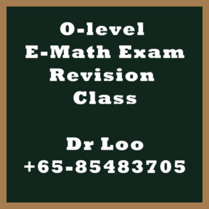 Singapore O-level E-Math Exam Revision Class