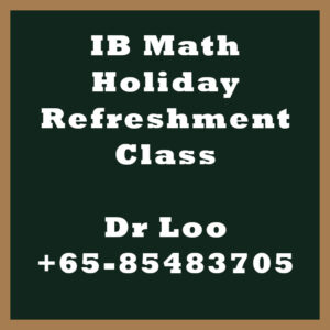 IB Math Holiday Tuition Singapore