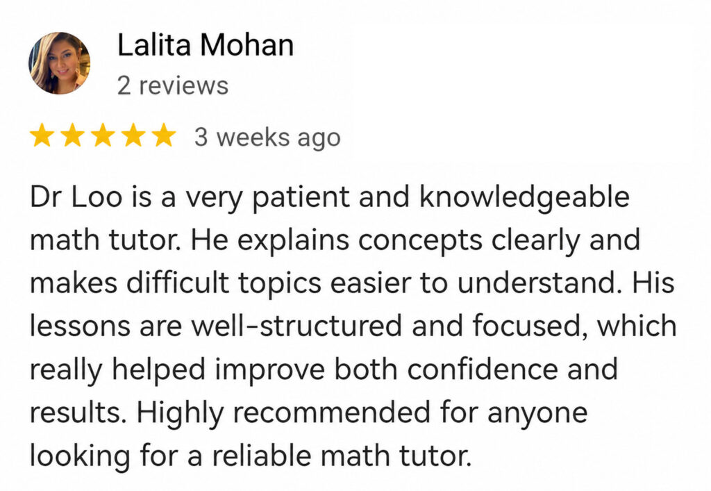 Singapore Secondary G1 G2 G3 Math Tuition Parent Recommendation for Tutor